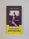 PARINTELE ARSENIE BOCA , MARTURIA MEA de PREOT PETRU VAMVULESCU , 2012