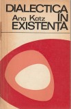 ANA KATZ - DIALECTICA IN EXISTENTA