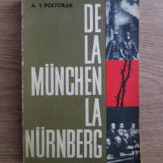 A. I. Poltorak - De la Munchen la Nurnberg