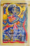 A Master&#039;s Key for Manipulating Time by Ramtha - English Book
