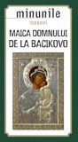 Cumpara ieftin Minunile icoanei Maica Domnului de la Bacikovo - Sophia, Autor Sophia, Editura Sophia, 2015, Brosata, Romana