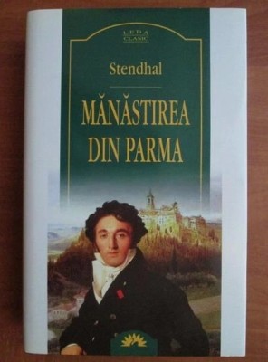 Stendhal - Manastirea din Parma foto