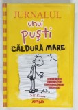 JURNALUL UNUI PUSTI, CALDURA MARE de JEFF KINNEY, VOL IV , 2011