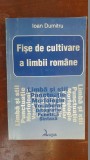 Fise de cultivare a limbii romane- Ioan Dumitru