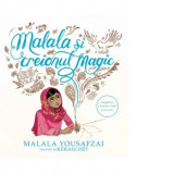 Malala si creionul magic - Malala Yousafzai, Ioana Baldea Constantinescu