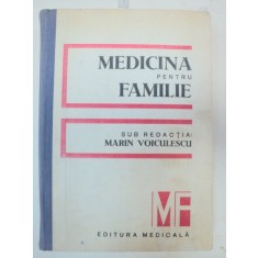 MEDICINA PENTRU FAMILIE-MARIN VOICULESCU BUCURESTI 1986