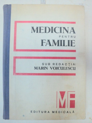 MEDICINA PENTRU FAMILIE-MARIN VOICULESCU BUCURESTI 1986 foto