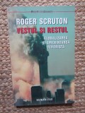 ROGER SCRUTON, VESTUL SI RESTUL. GLOBALIZAREA SI AMENINTAREA TERORISTA