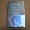 J.L. Borges &ndash; Borges la 80 de ani. Conversatii. Cartile si noaptea IN TIPLA