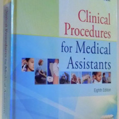 CLINICAL PROCEDURES FOR MEDICAL ASSISTANTS by KATHY BONEWIT-WEST, EIGHT EDITION , 2012