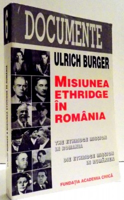MISIUNEA ETHRIDGE IN ROMANIA de ULRICH BURGER , 2000 foto