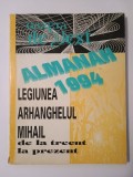 Gazeta de Vest: Almanah 1994 - Legiunea Arhanghelul Mihail de la trecut la prezent