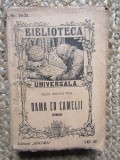 DAMA CU CAMELII - Roman de ALEXANDRE DUMAS FIUL, Nr. 18-25