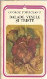 Balade vesele si triste - George Topirceanu