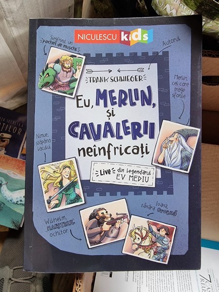Frank Schwieger - Eu, Merlin si Cavalerii neinfricati