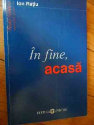 In Fine,acasa - Ion Ratiu ,531511 foto