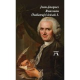 &Ouml;n&eacute;letrajzi &iacute;r&aacute;sok I. - Jean-Jacques Rousseau