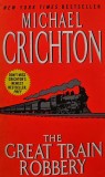 Cumpara ieftin Great Train Robbery - 2002 - Michael Crichton ($T215)