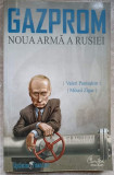 GAZPROM NOUA ARMA A RUSIEI-VALERI PANIUSKIN, MIHAIL ZIGAR