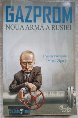 GAZPROM NOUA ARMA A RUSIEI-VALERI PANIUSKIN, MIHAIL ZIGAR-225159 foto