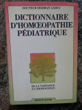 Dictionnaire d&#039;hom&eacute;opathie p&eacute;diatrique - Herman Leduc