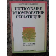 Dictionnaire d&#039;hom&eacute;opathie p&eacute;diatrique - Herman Leduc