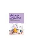 Sănătatea copilului meu - Paperback - Editura Allfa - All