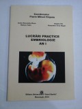 LUCRARI PRACTICE EMBRIOLOGICE AN I - Coordonator F. M. FILIPOIU, 2014