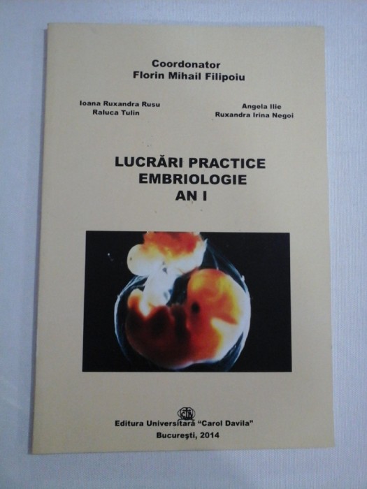 LUCRARI PRACTICE EMBRIOLOGICE AN I - Coordonator F. M. FILIPOIU