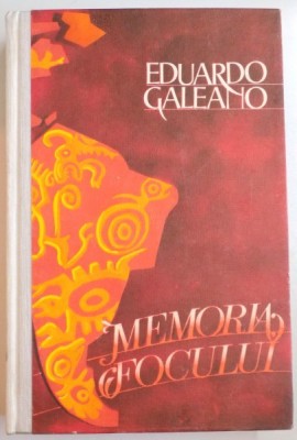 MEMORIA FOCULUI de EDUARDO GALEANO , 1988 foto
