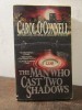The Man Who Cast Two Shadows-Carol O&#039;Connell