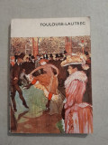 Toulouse Lautrec si sfarsitul secolului - Giuseppe Marchiori