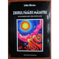 Lidia Barsan - Zborul pasarii maiastre. Autovindecare prin revelatie