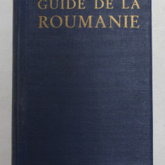 GUIDE DE LA ROUMANIE , II - e EDITION , avec la collaboration par V. PUSCARIU et AL. BADAUTZA , 1940 * LIPSA HARTA
