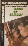 Dama cu camelii - Alexandre Dumas fiul, Editura Garamond, 1996, Roman de dragoste