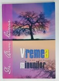 VREMEA MINUNILOR de Dr. BUNI COCAR , 2004