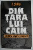 Din tara lui Cain - D. Phillip - Biografii, Memorii si Jurnale