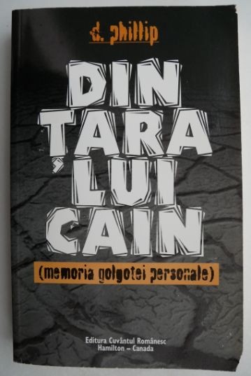 Din tara lui Cain - D. Phillip
