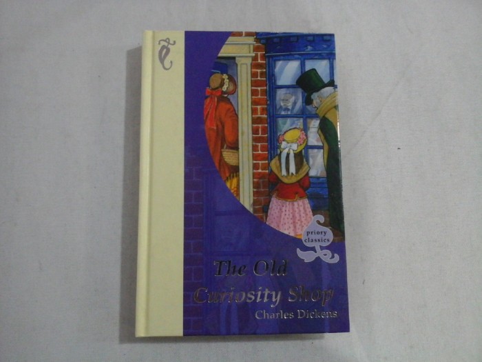 THE OLD CURIOSITY SHOP - CHARLES DICKENS