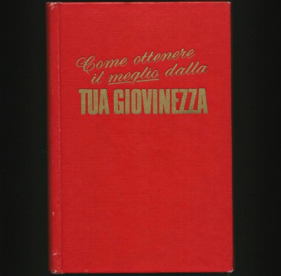 COME OTTENERE IL MEGLIO DALLA TUA GIOVINEZZA foto
