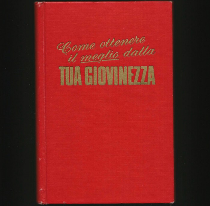 COME OTTENERE IL MEGLIO DALLA TUA GIOVINEZZA