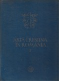 MSPN60 Arta creștină &icirc;n Rom&acirc;nia, 2, secolele VII-VIII, studiu introductiv și prezentarea planșelor de I Barnea, 1981