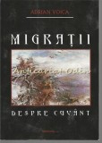 Cumpara ieftin Migratii Despre Cuvant - Adrian Voica, Roman, Editura Vasiliana, Iasi, 158 pagini