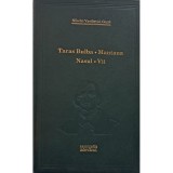 Nikolai Vasilievici Gogol - Taras Bulba - Mantaua - Nasul - Vii