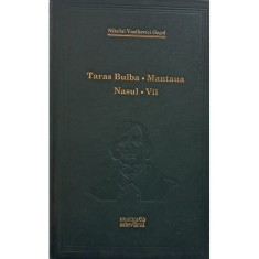 Nikolai Vasilievici Gogol - Taras Bulba - Mantaua - Nasul - Vii