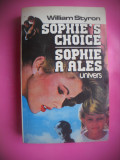 HOPCT SOPHIE A ALES/WILLIAM STYRON-SOPHIE S CHOICE - UNIVERS 1993 -701 PAG