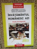 INVATAMANTUL ROMANESC AZI , STUDIU DE DIAGNOZA de ADRIAN MIROIU , VLADIMIR PASTI