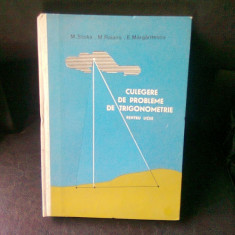 CULEGERE DE PROBLEME DE TRIGONOMETRIE PENTRU LICEE - M. STOKA