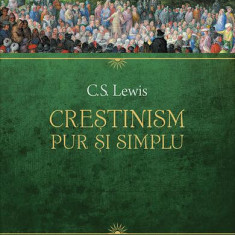 Creștinism, pur și simplu - Paperback brosat - Clive Staples Lewis - Humanitas