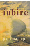 Iubire - Paulina Popa, 2021